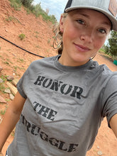 Load image into Gallery viewer, Honor the Struggle T-shirt