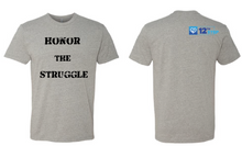 Load image into Gallery viewer, Honor the Struggle T-shirt