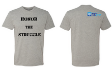 Load image into Gallery viewer, Honor the Struggle T-shirt
